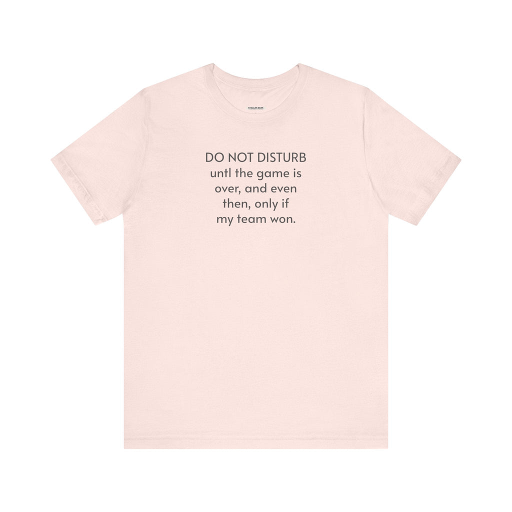 Do Not Disturb Until the Game is Over Minimalist Style product image 6