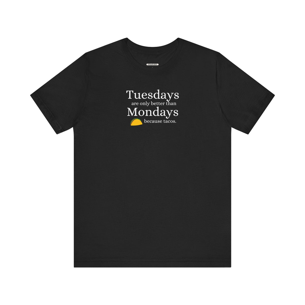 Tuesdays are Only Better Than Monday Because Tacos Graphic product image 8