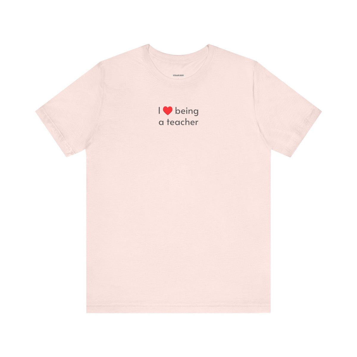 I Love Being a Teacher T-Shirt product image 15