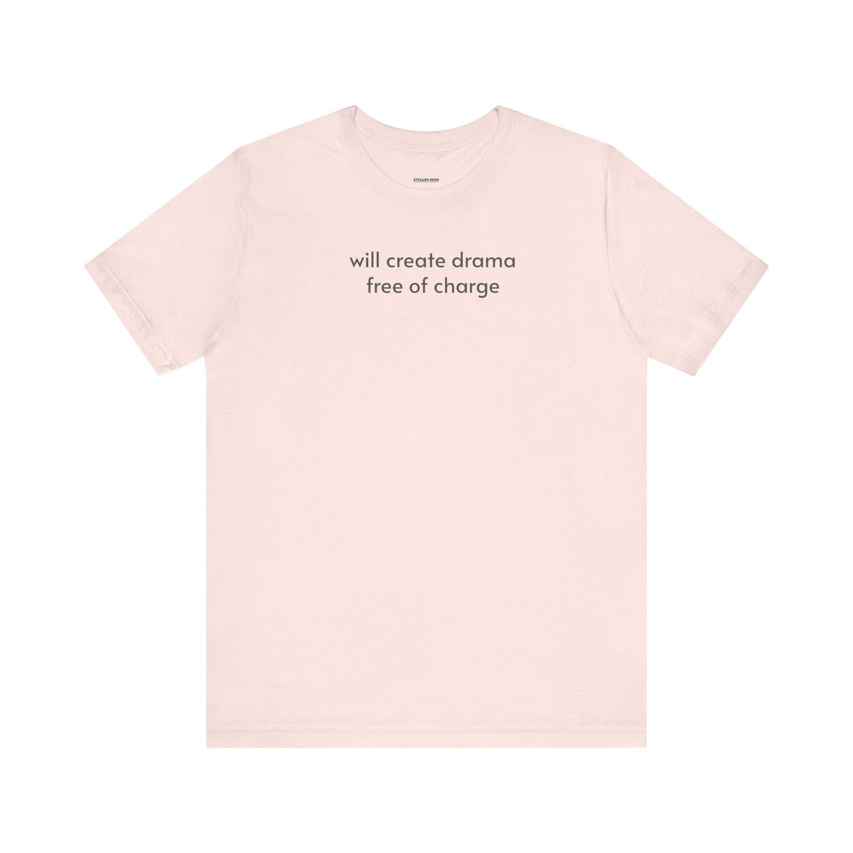 Will Create Drama Free of Charge T-Shirt product image 14
