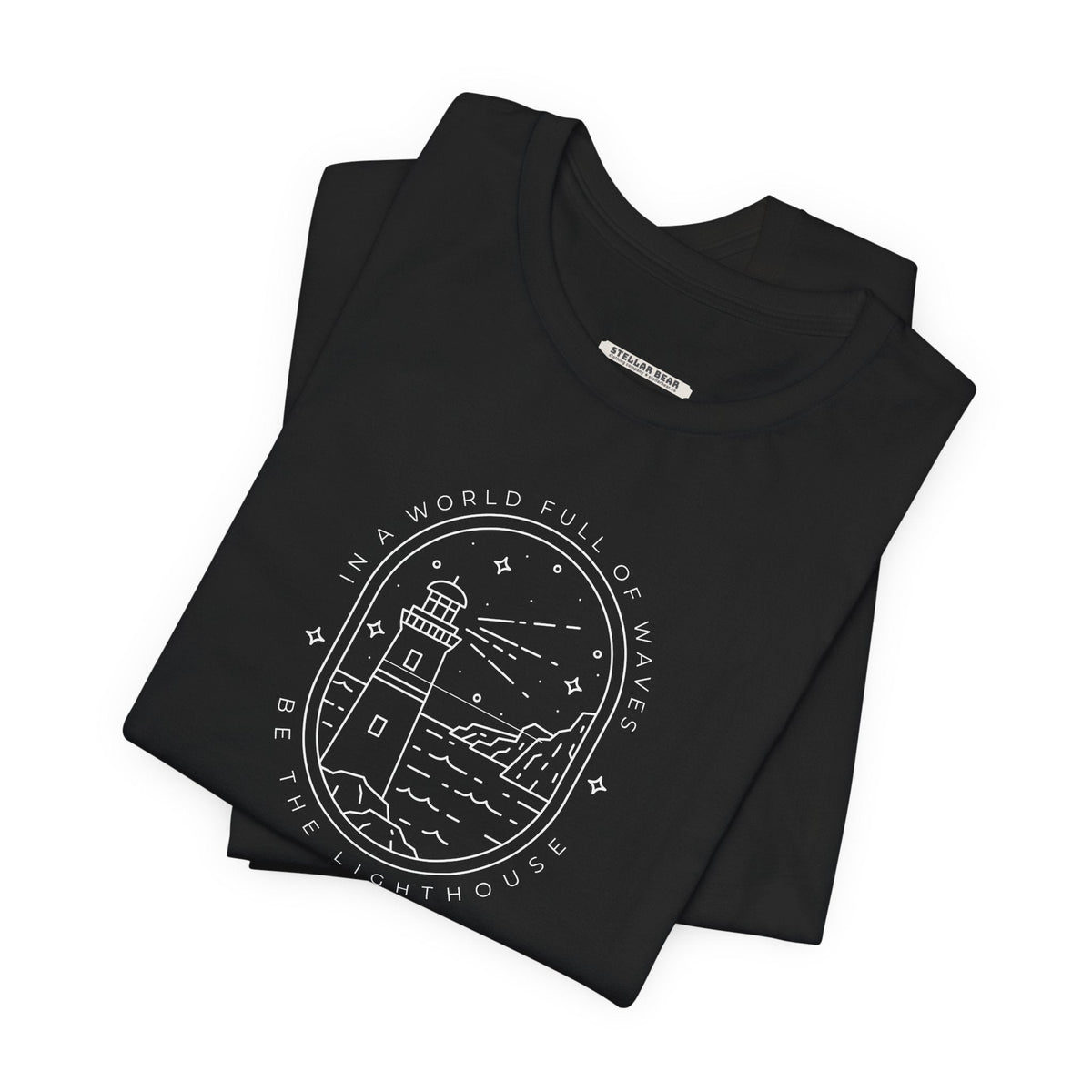 In a World Full of Waves, Be the Lighthouse Graphic T-Shirt product image 2