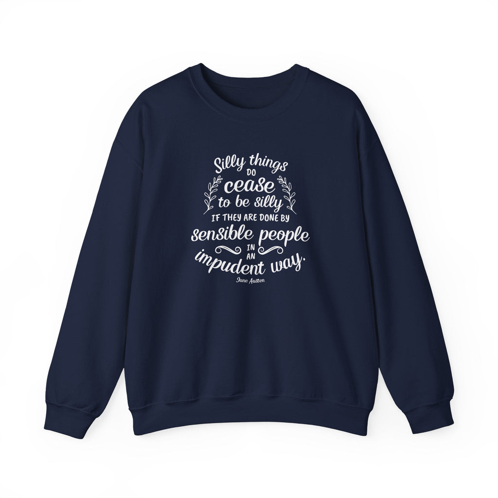 Silly Things Do Cease to Be Quote Graphic Sweatshirt (Jane product image 1