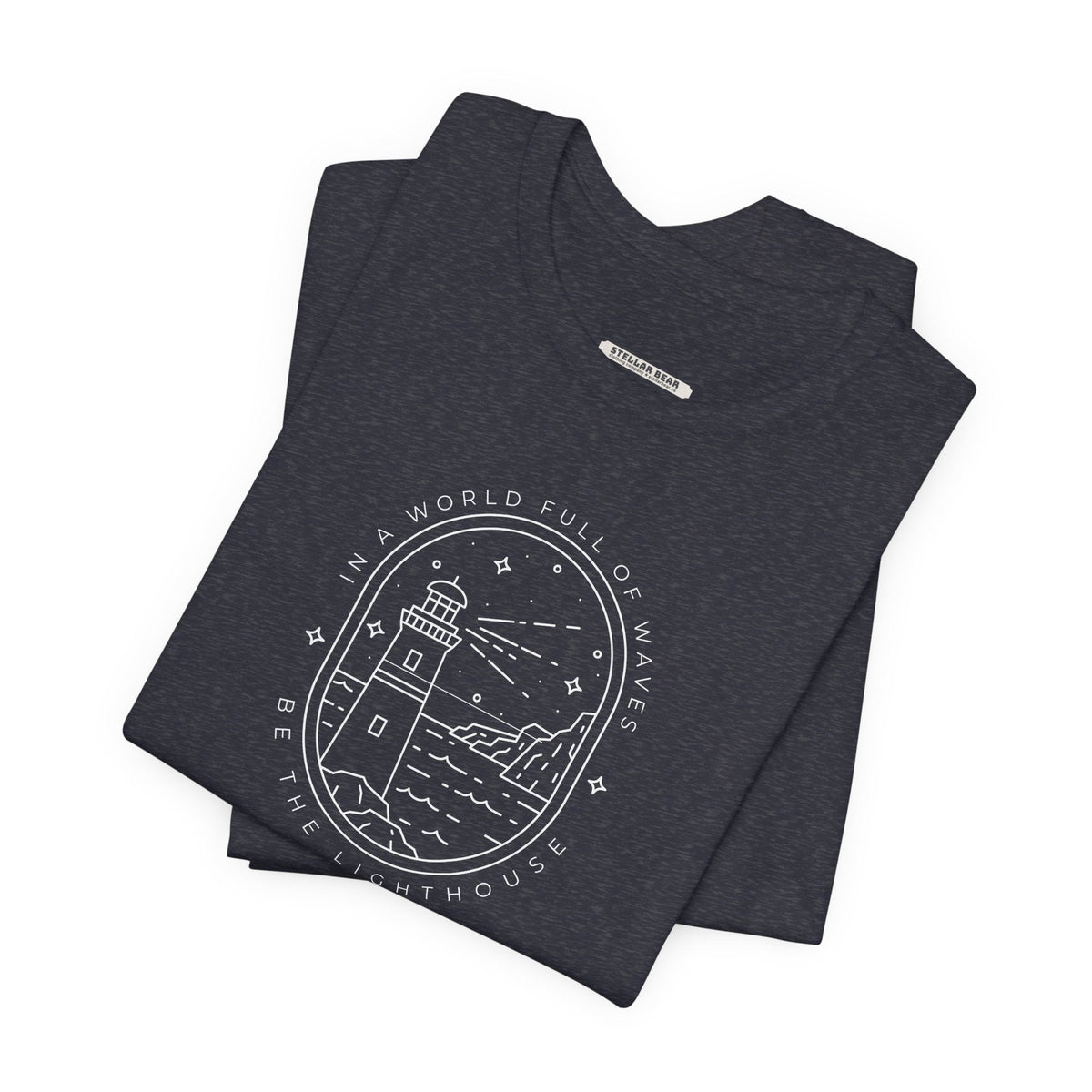 In a World Full of Waves, Be the Lighthouse Graphic T-Shirt product image 1