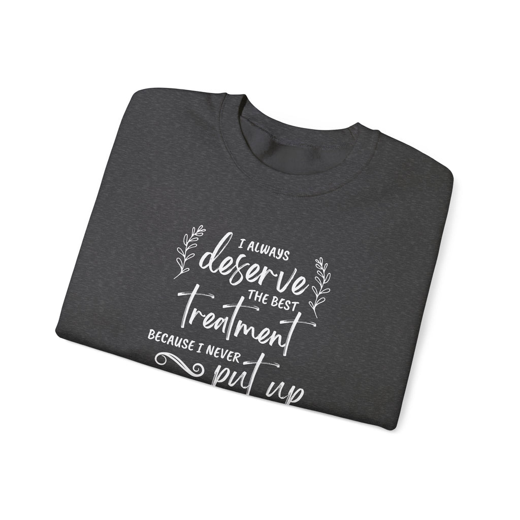 I Always Deserve the Best Treatment Quote Graphic product image 11