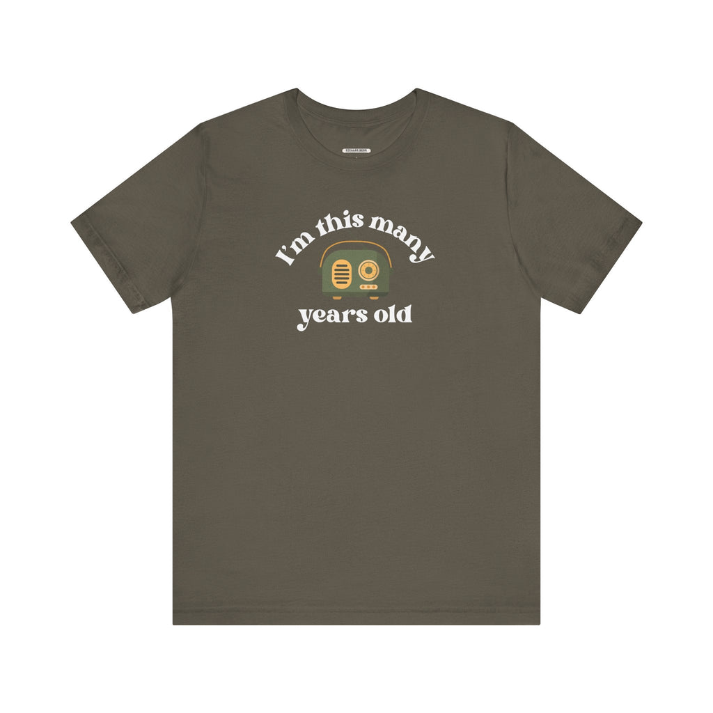 I'm This Many Years Old (Radio) Graphic T-Shirt product image 13