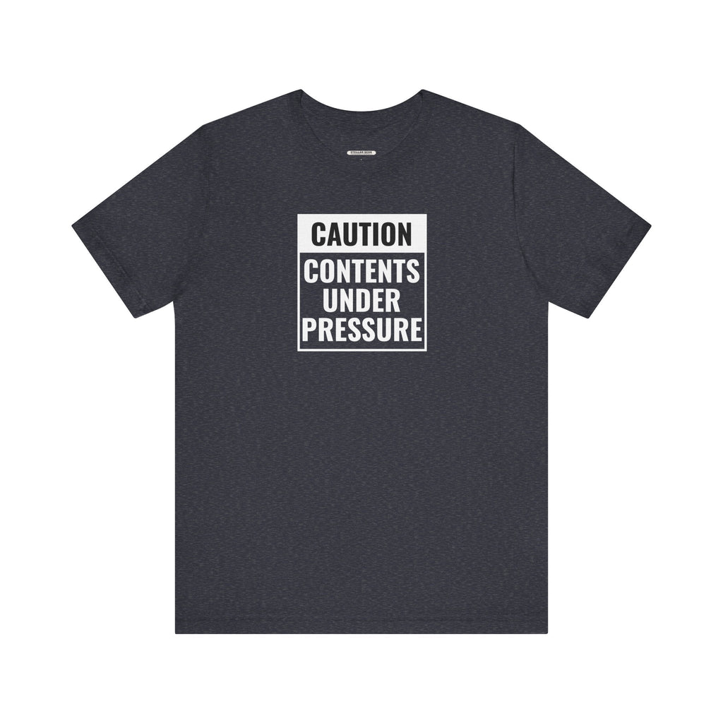 Caution, Contents Under Pressure Graphic T-Shirt product image 10