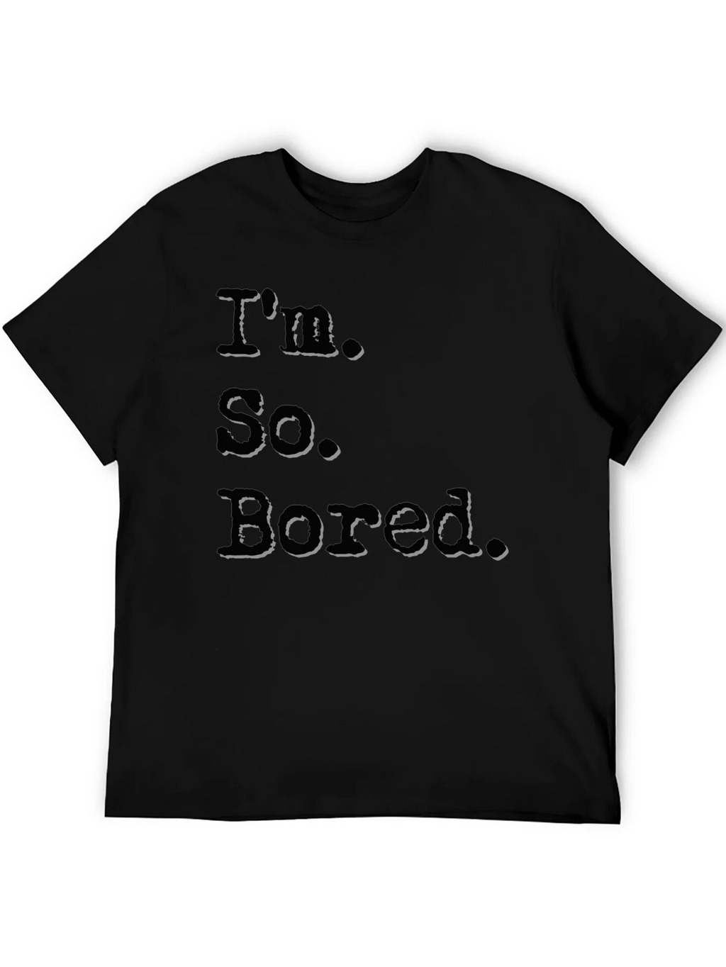Im So Bored Black Graphic T-Shirt product image 5