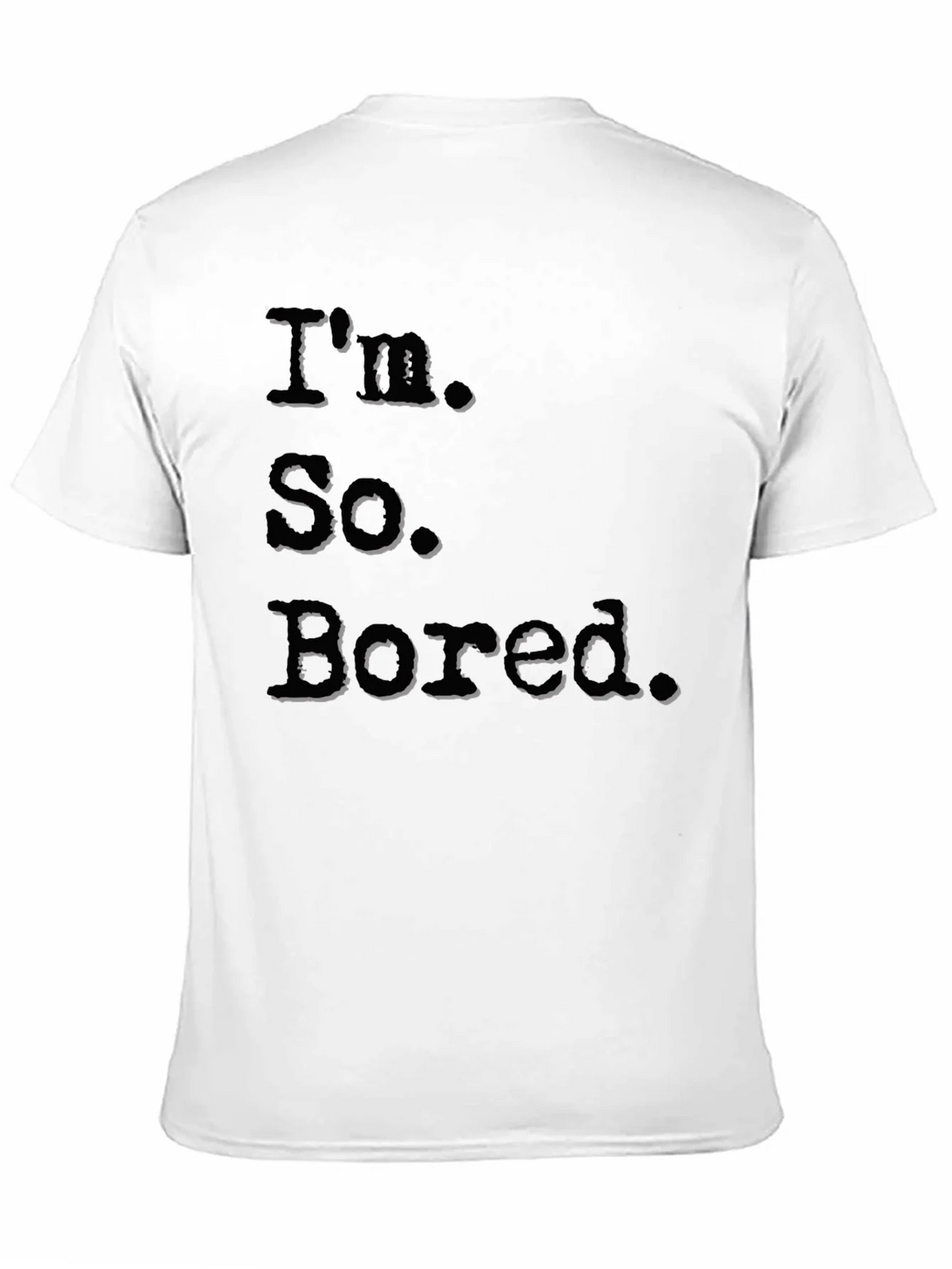 Im So Bored Black Graphic T-Shirt product image 10
