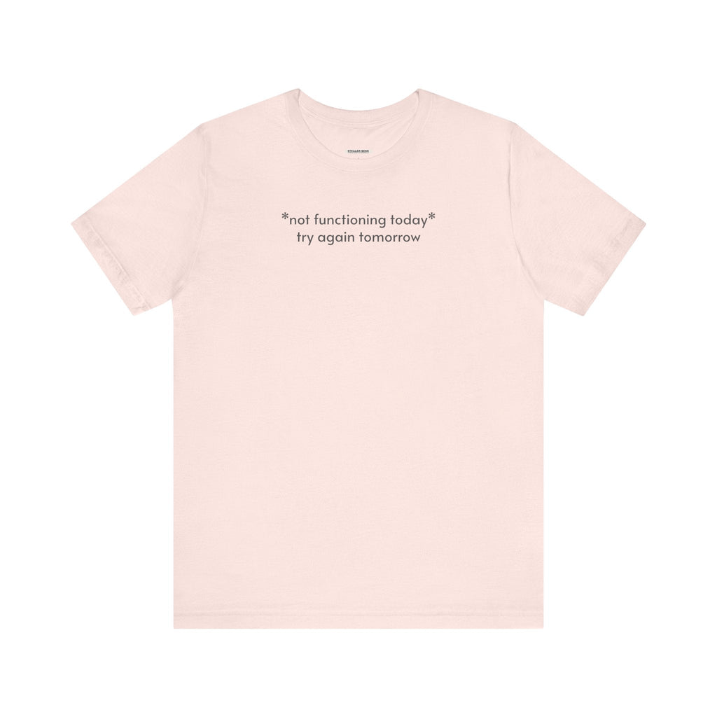 Not Functioning Today, Try Again Tomorrow Minimalist Style product image 8