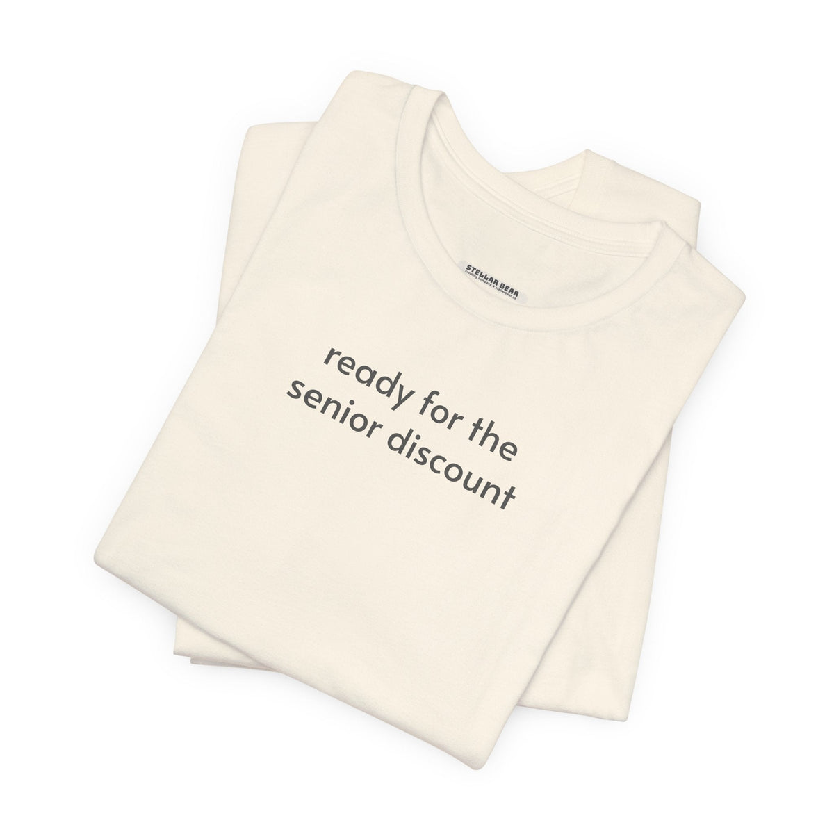 Ready for the Senior Discount Minimalist Style T-Shirt product image 6