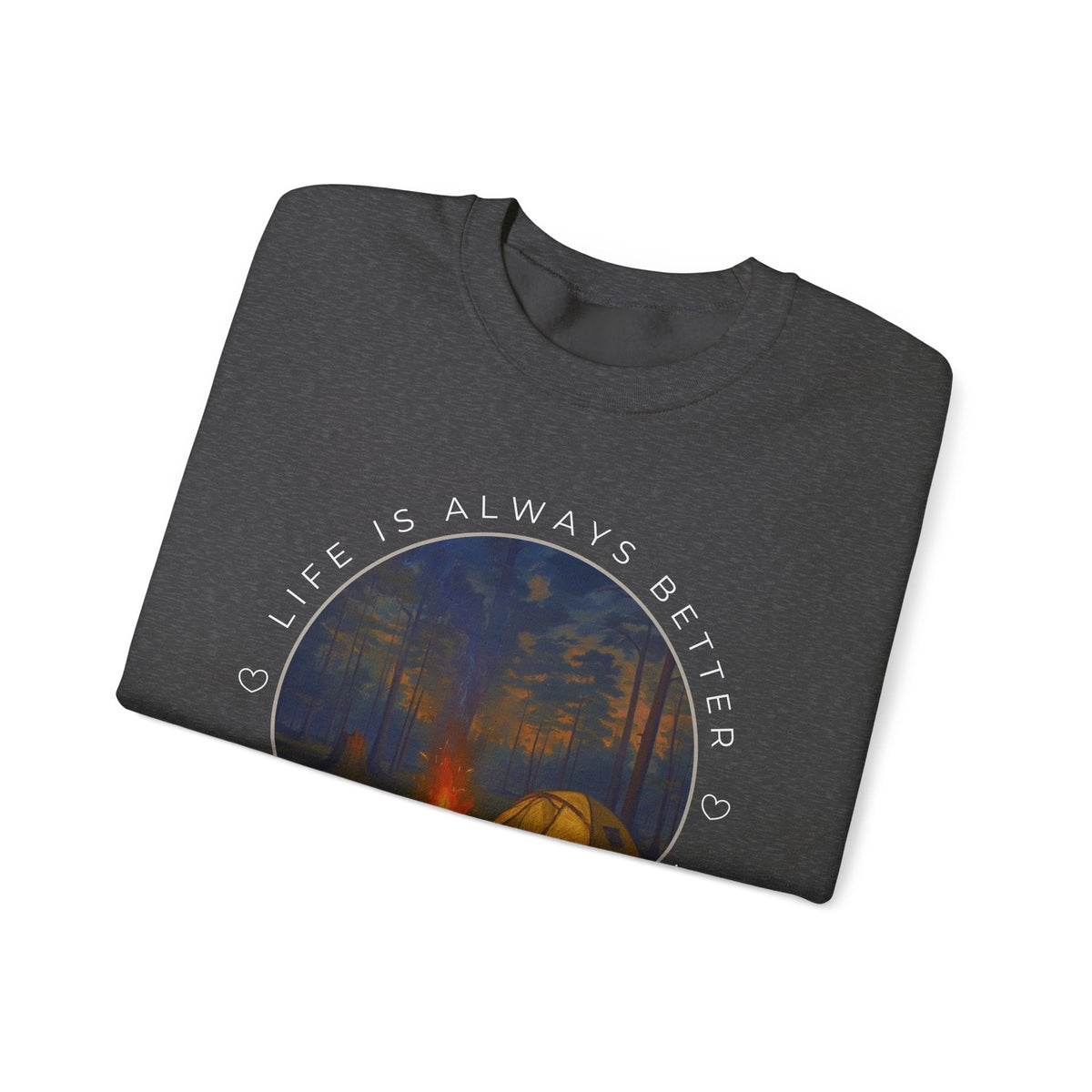 Life is Always Better Around the Campfire Graphic Sweatshirt product image 12