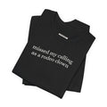 Missed My Calling as a Rodeo Clown Minimalist Style T-Shirt product image 1