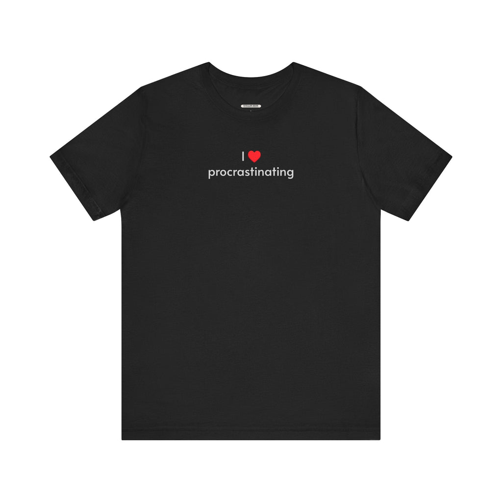 I Love Procrastinating T-Shirt product image 14