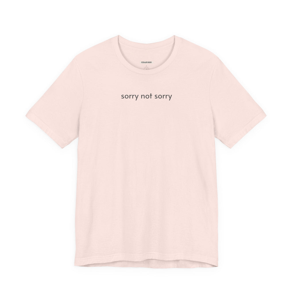 Sorry Not T-Shirt product image 15