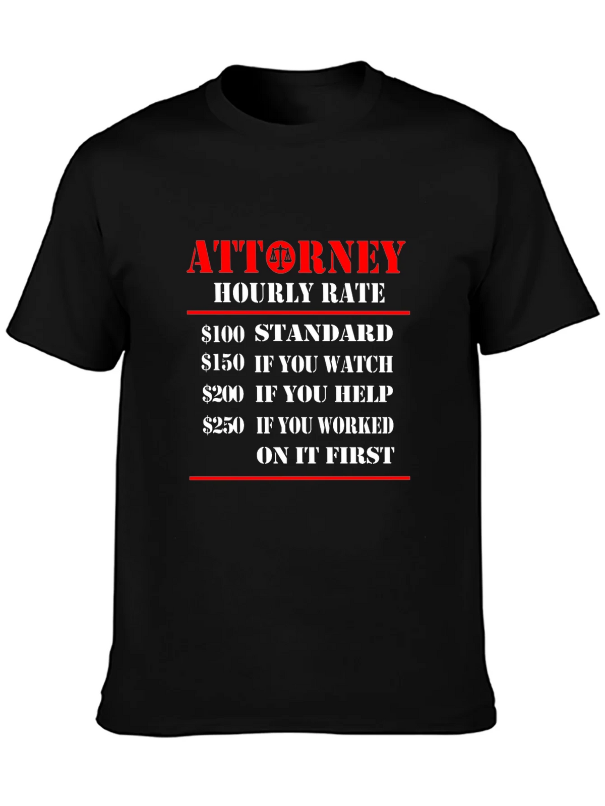 Attorney Hourly Rate Novelty T-Shirt - Legal Humor product image 3