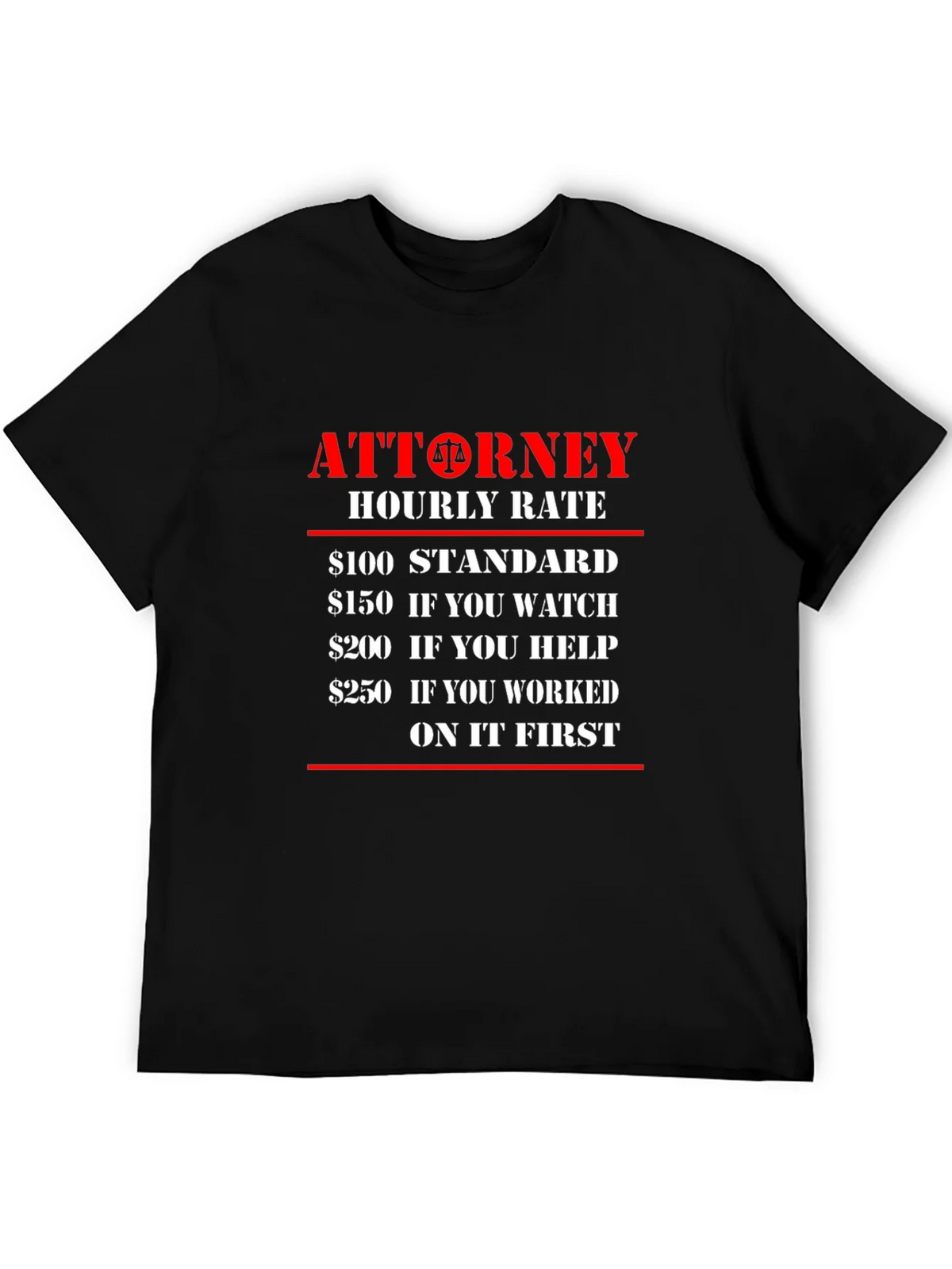 Attorney Hourly Rate Novelty T-Shirt - Legal Humor product image 5