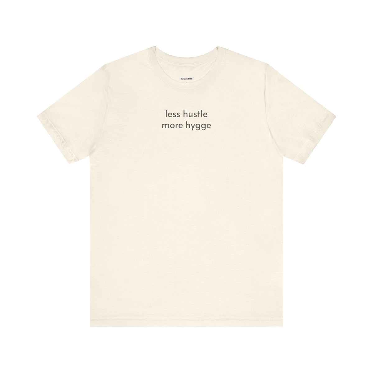 Less Hustle More Hygge T-Shirt product image 10