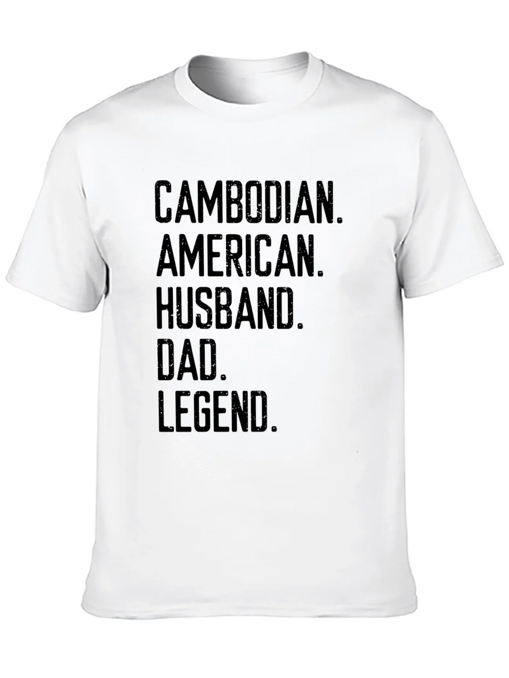 Cambodian American Husband Dad Legend T-Shirt product image 5