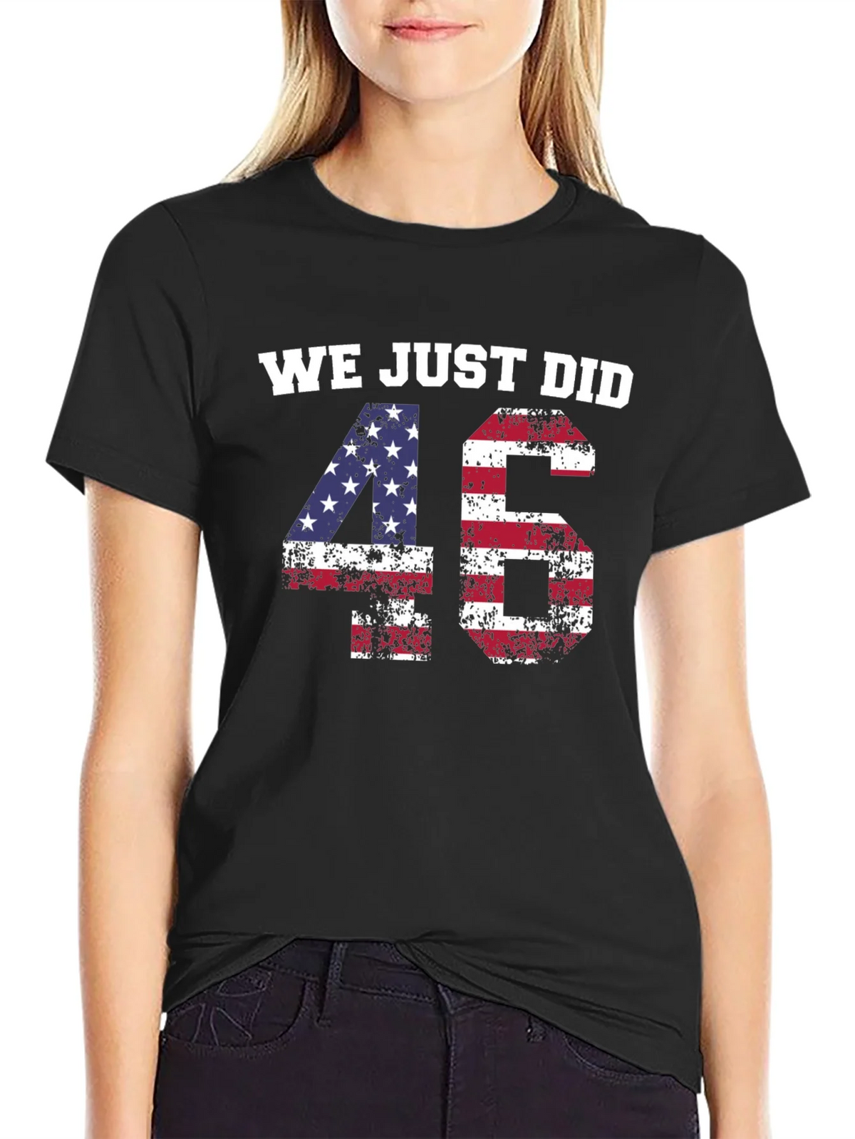We Just Did 46 T-Shirt product image 2