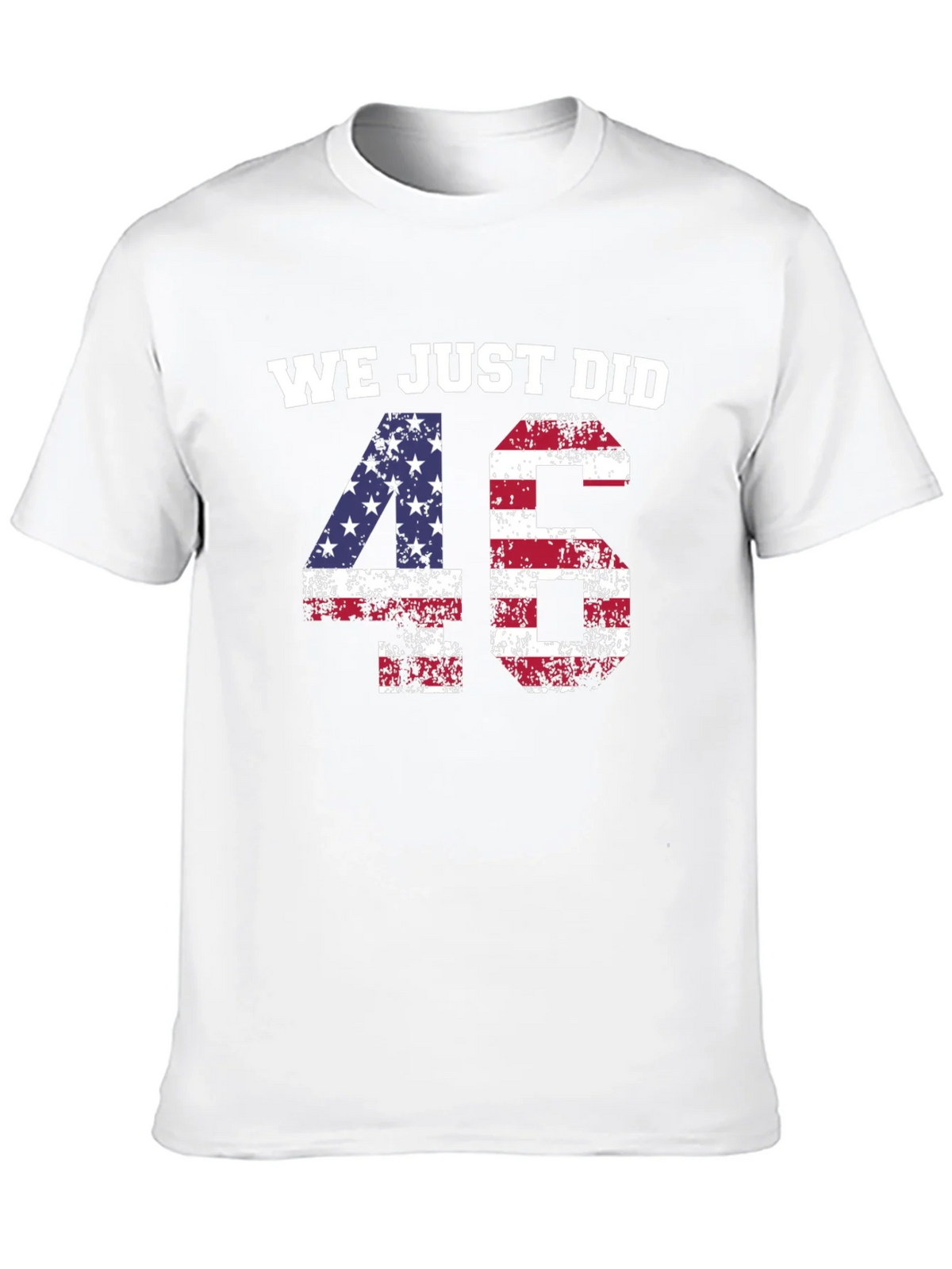 We Just Did 46 T-Shirt product image 9