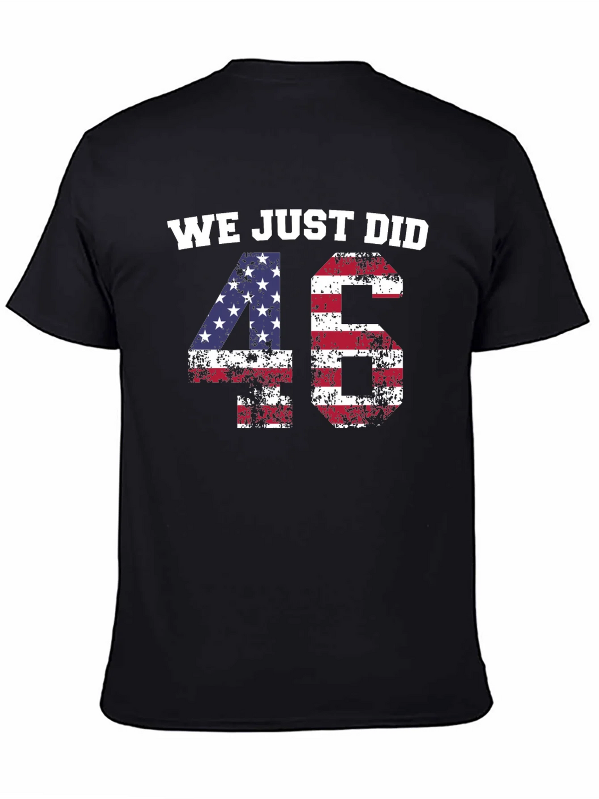 We Just Did 46 T-Shirt product image 4