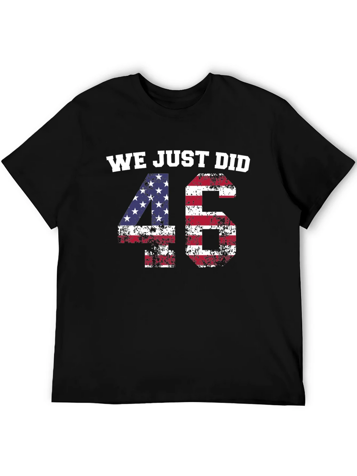 We Just Did 46 T-Shirt product image 5