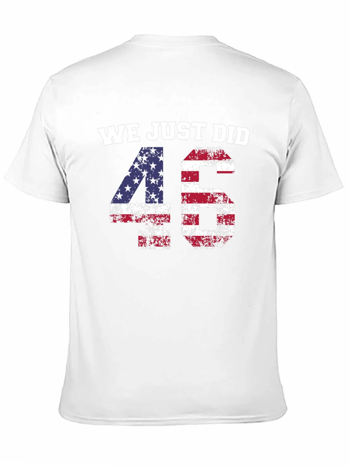We Just Did 46 T-Shirt product image 10