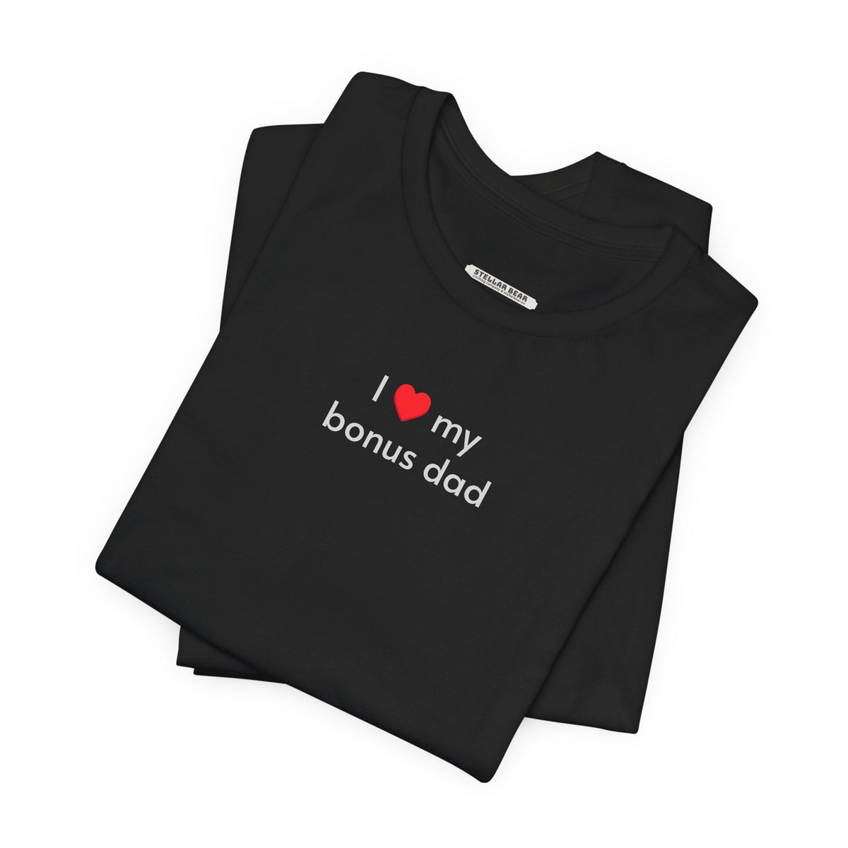 I Love My Bonus Dad Minimalist Style T-Shirt product image 2