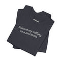 Missed My Calling as a Mermaid Minimalist Style T-Shirt product image 1