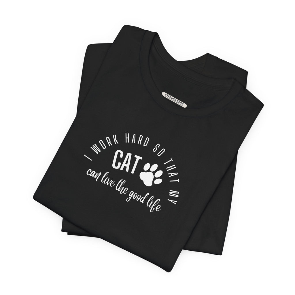 I Work Hard So that My Cat Can Live the Good Life Graphic product image 1