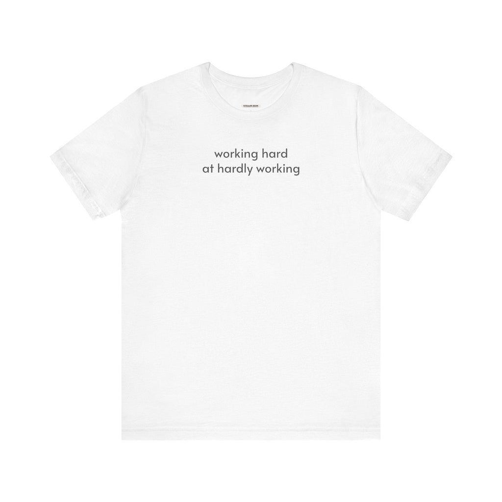 Working Hard at Hardly Minimalist Style T-Shirt product image 12