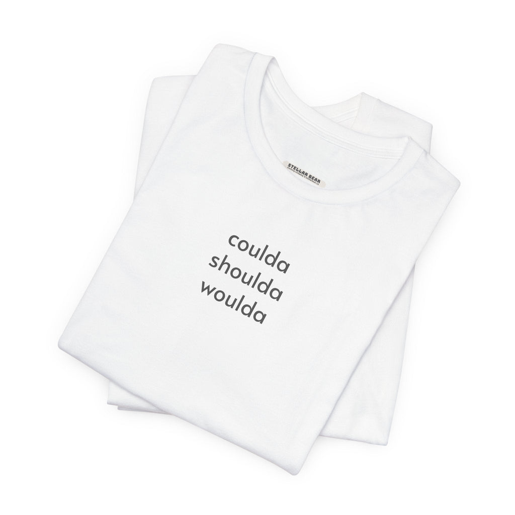 Coulda Shoulda Woulda T-Shirt product image 2