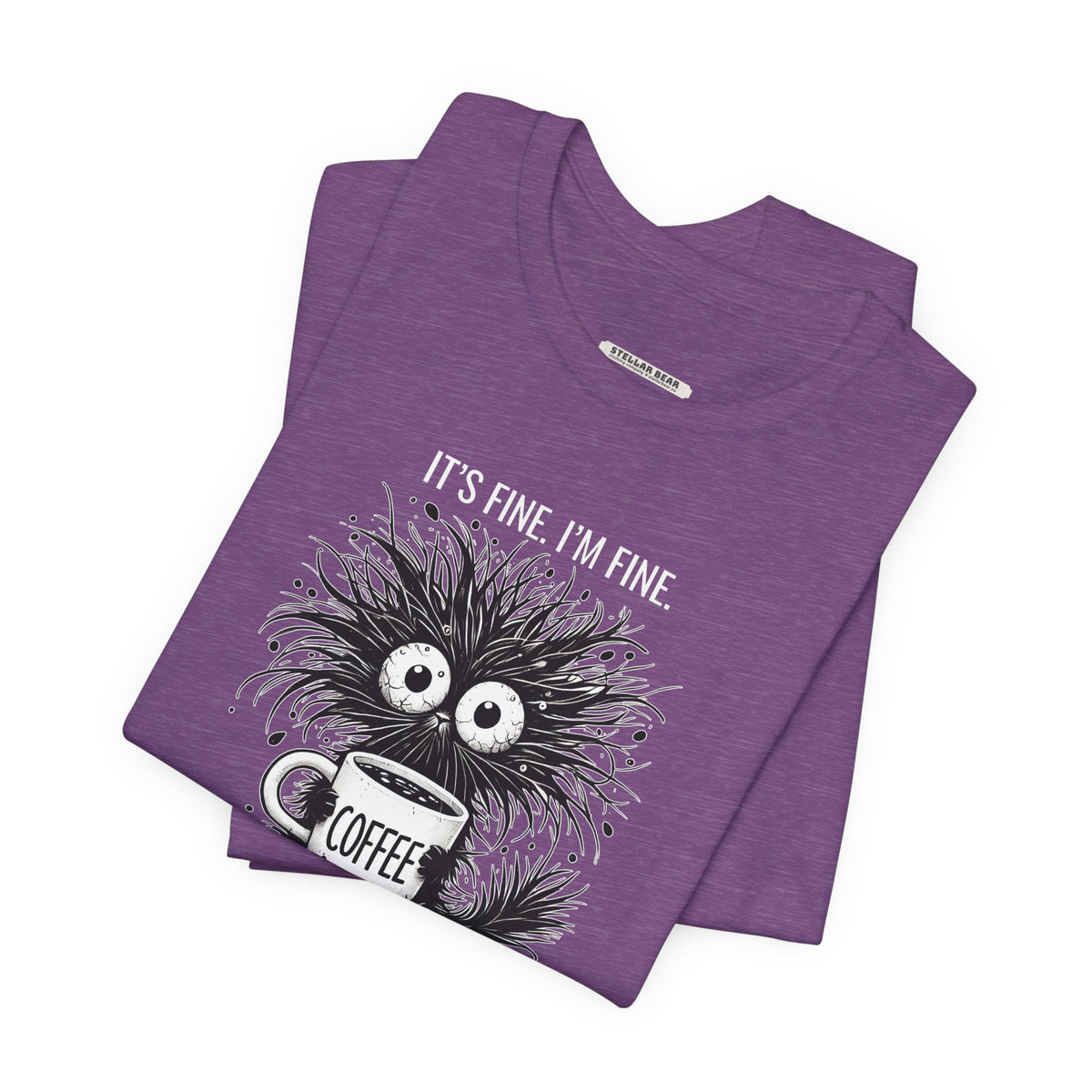 It's Fine. I'm Everything is Graphic T-Shirt product image 3