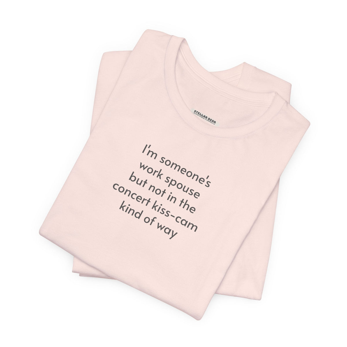 I'm Someone's Work Spouse But ... T-Shirt product image 5