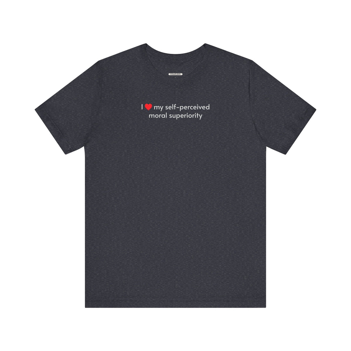 I Love My Self-Perceived Moral Superiority Minimalist Style product image 9