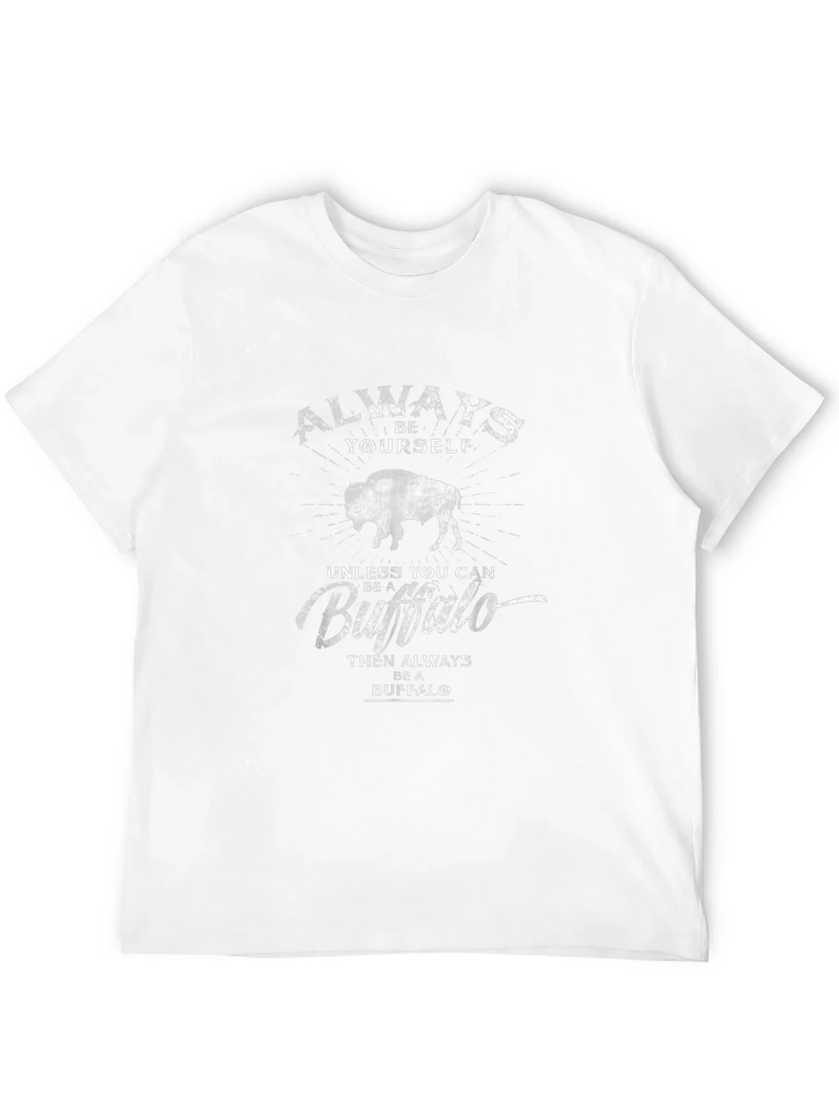 Always Be Yourself Unless Buffalo T-Shirt product image 11