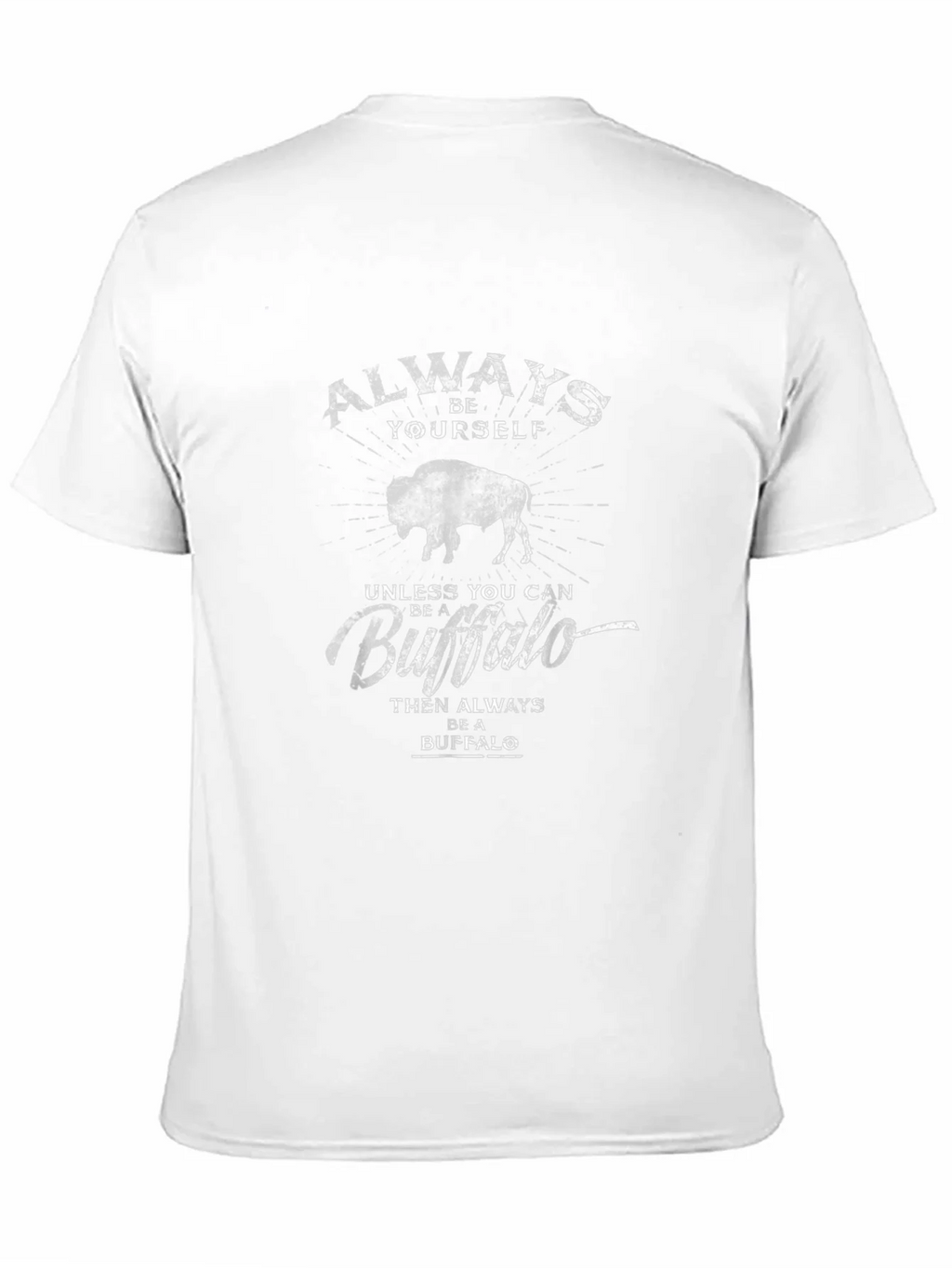 Always Be Yourself Unless Buffalo T-Shirt product image 10