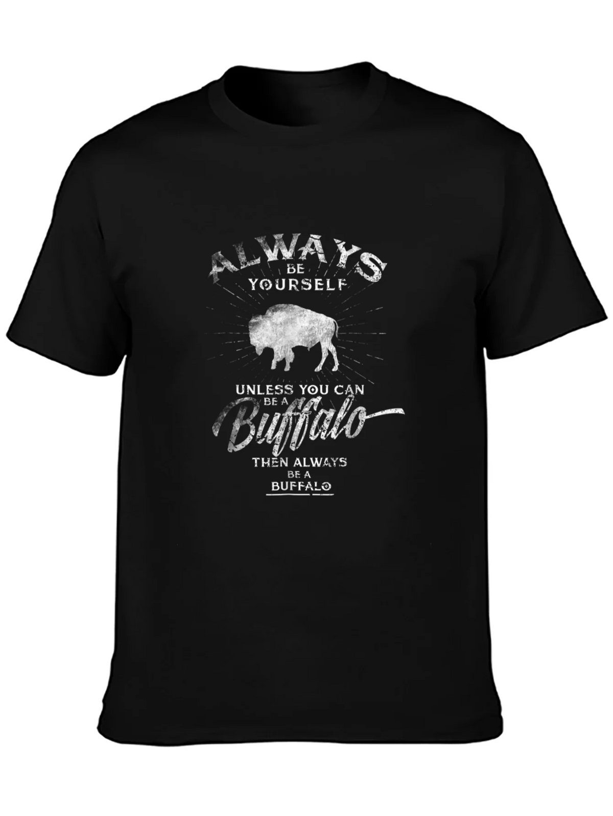Always Be Yourself Unless Buffalo T-Shirt product image 3