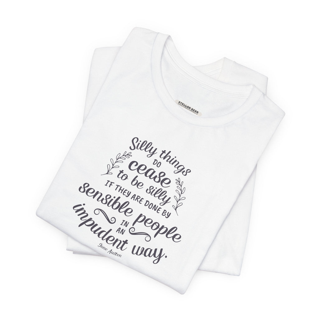 Silly Things Do Cease to Be Quote T-Shirt (Jane Austen) product image 5