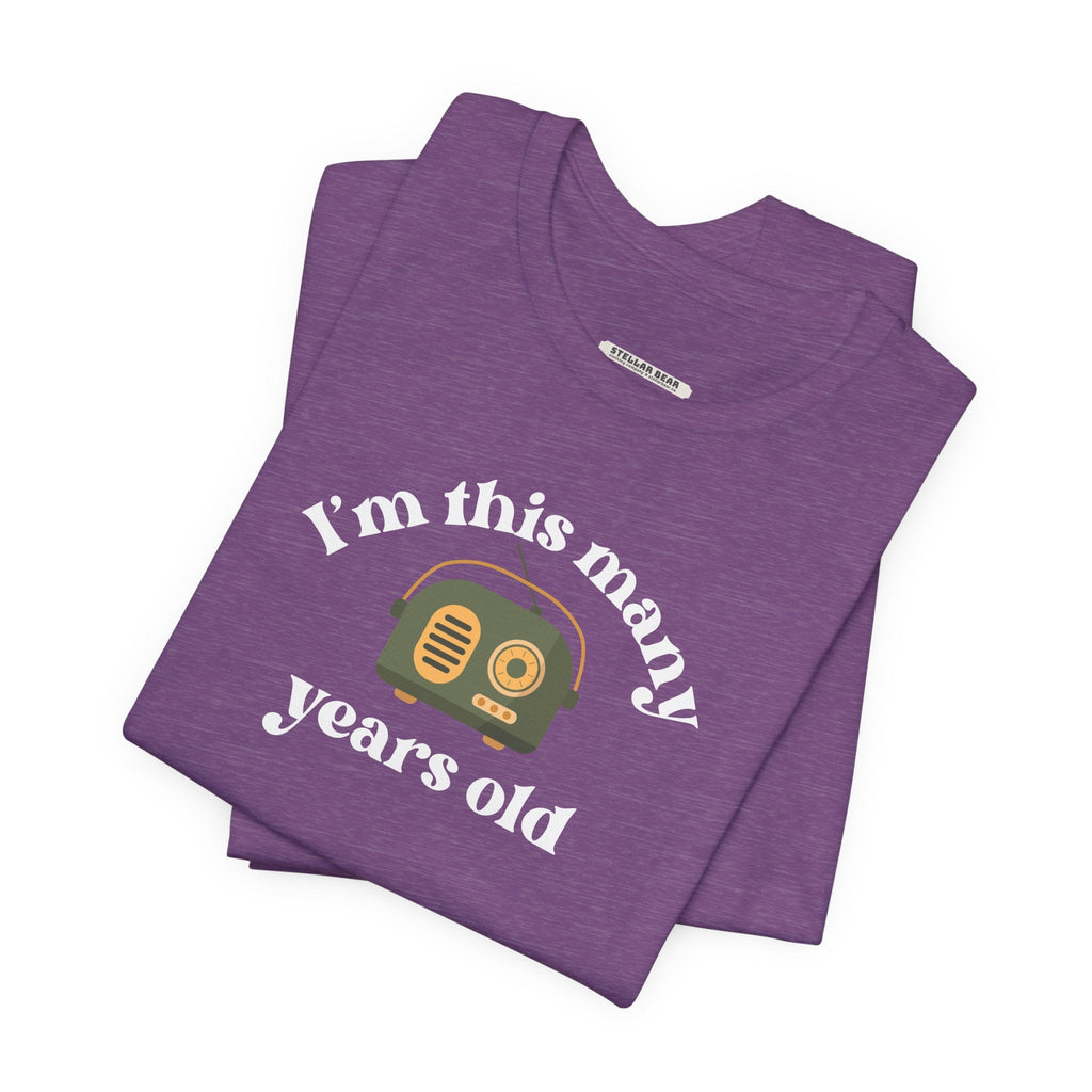 I'm This Many Years Old (Radio) Graphic T-Shirt product image 6