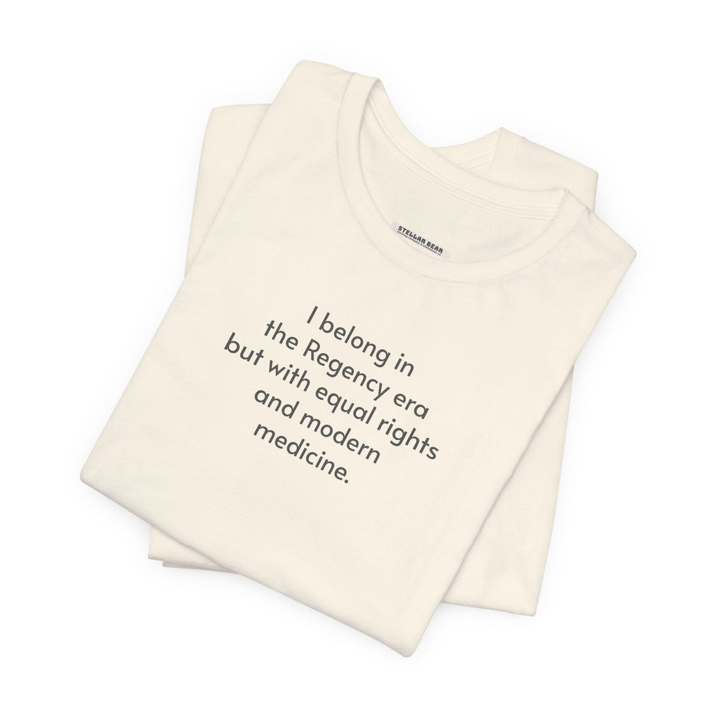 I Belong in the Regency Era but with Equal Rights and product image 3