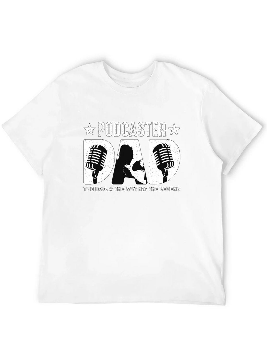Podcaster Dad T-Shirt - The Idol Myth Legend product image 10