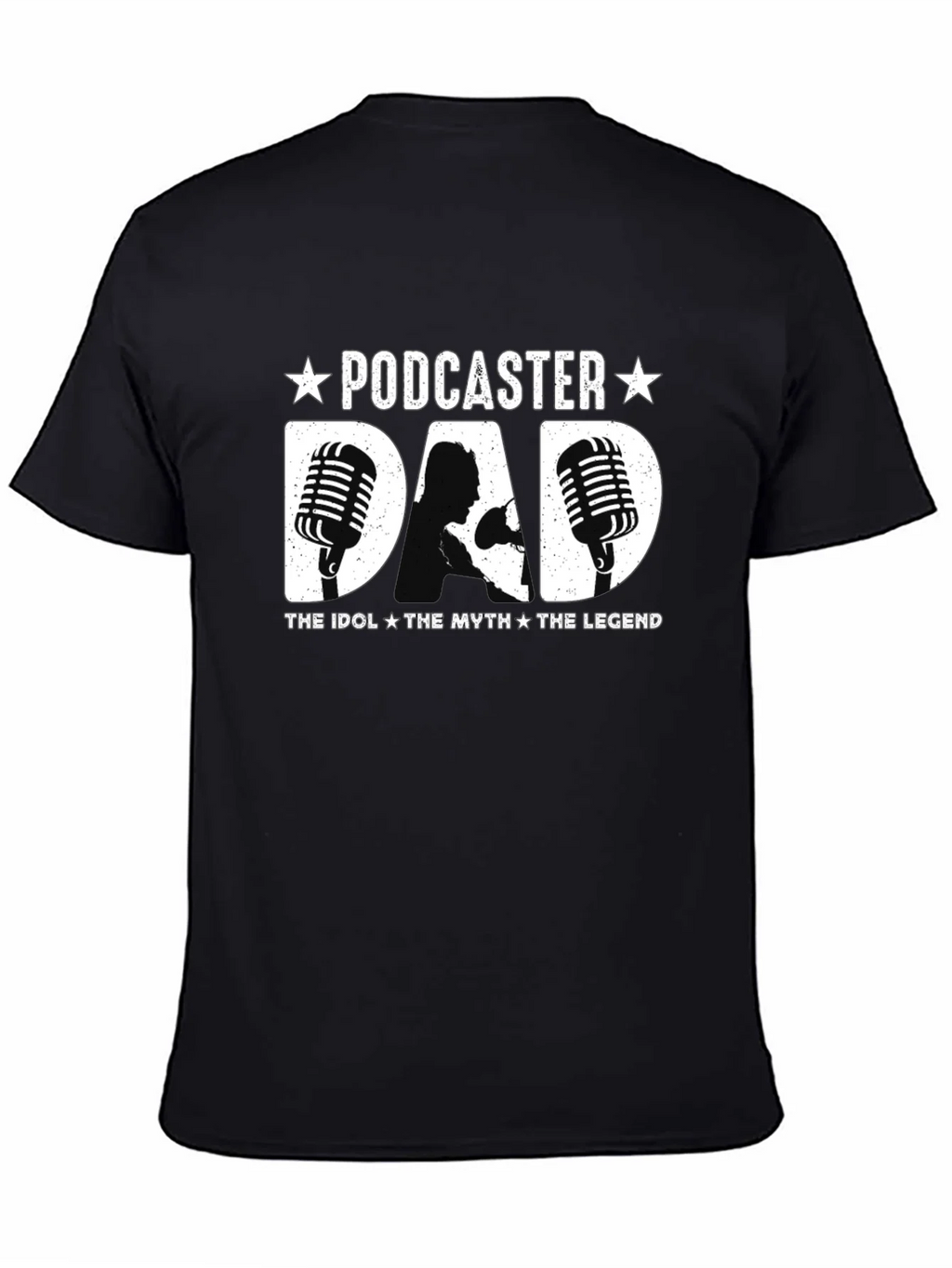 Podcaster Dad T-Shirt - The Idol Myth Legend product image 4