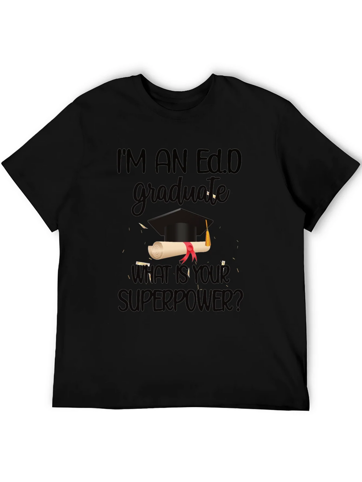 Ed.D Graduate Superpower T-Shirt product image 5