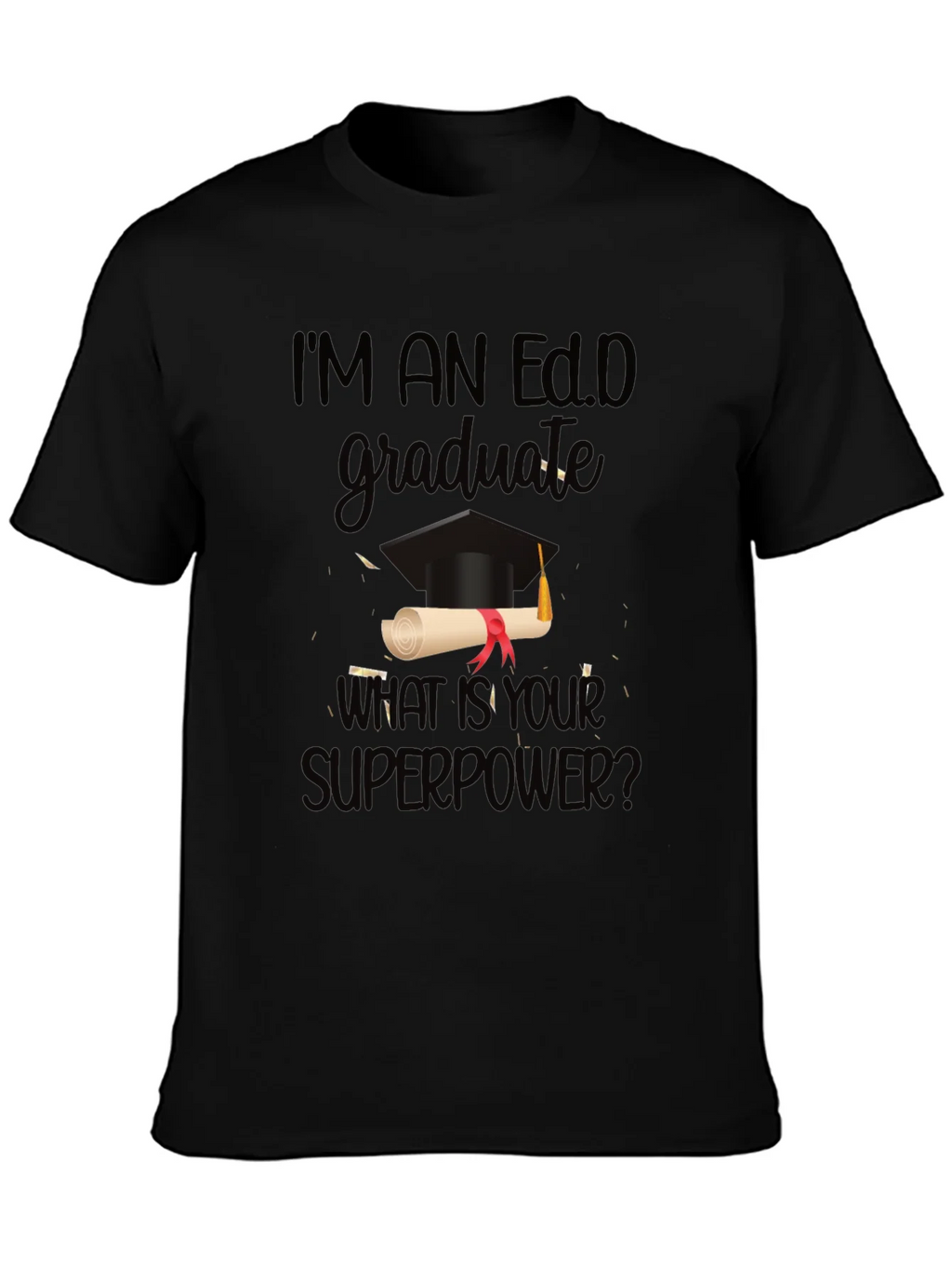 Ed.D Graduate Superpower T-Shirt product image 3