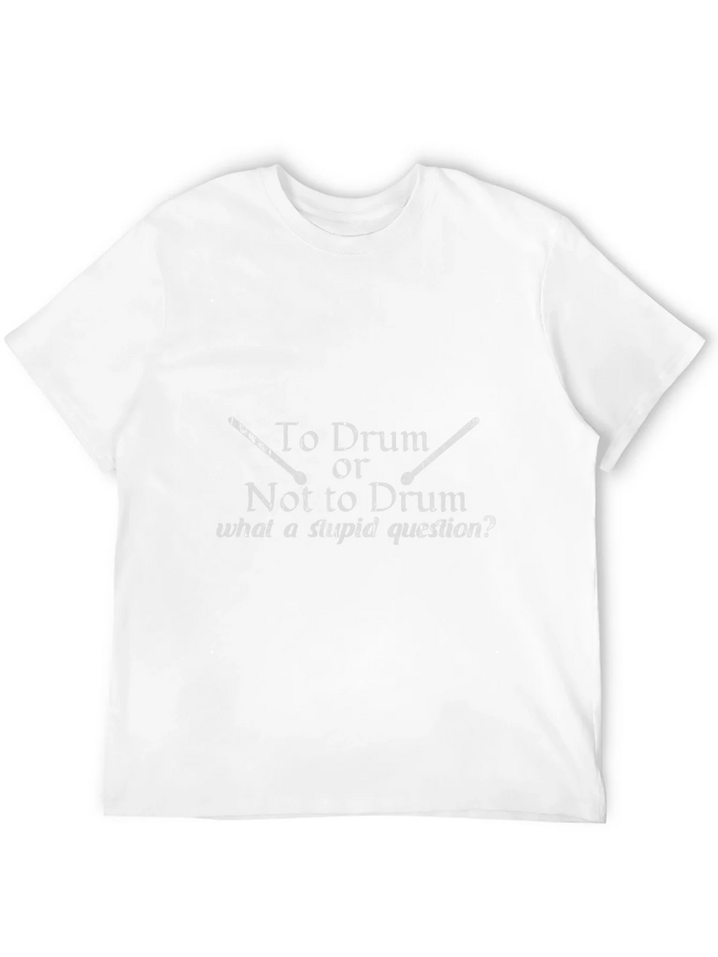 Drummer T-Shirt: To Drum Or Not To Funny Music Tee product image 11