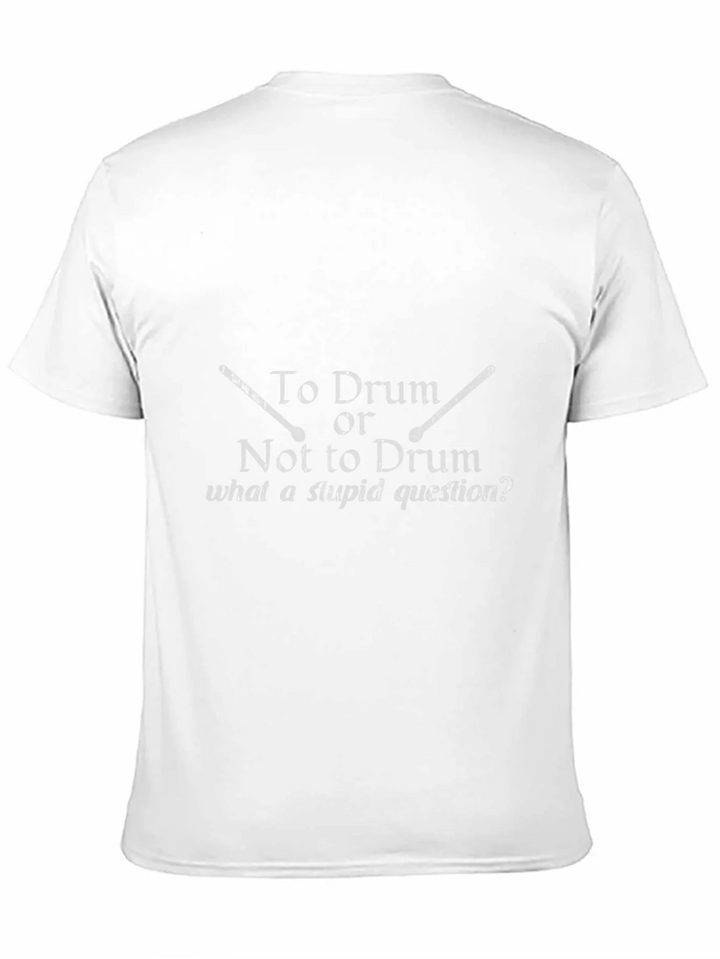 Drummer T-Shirt: To Drum Or Not To Funny Music Tee product image 10
