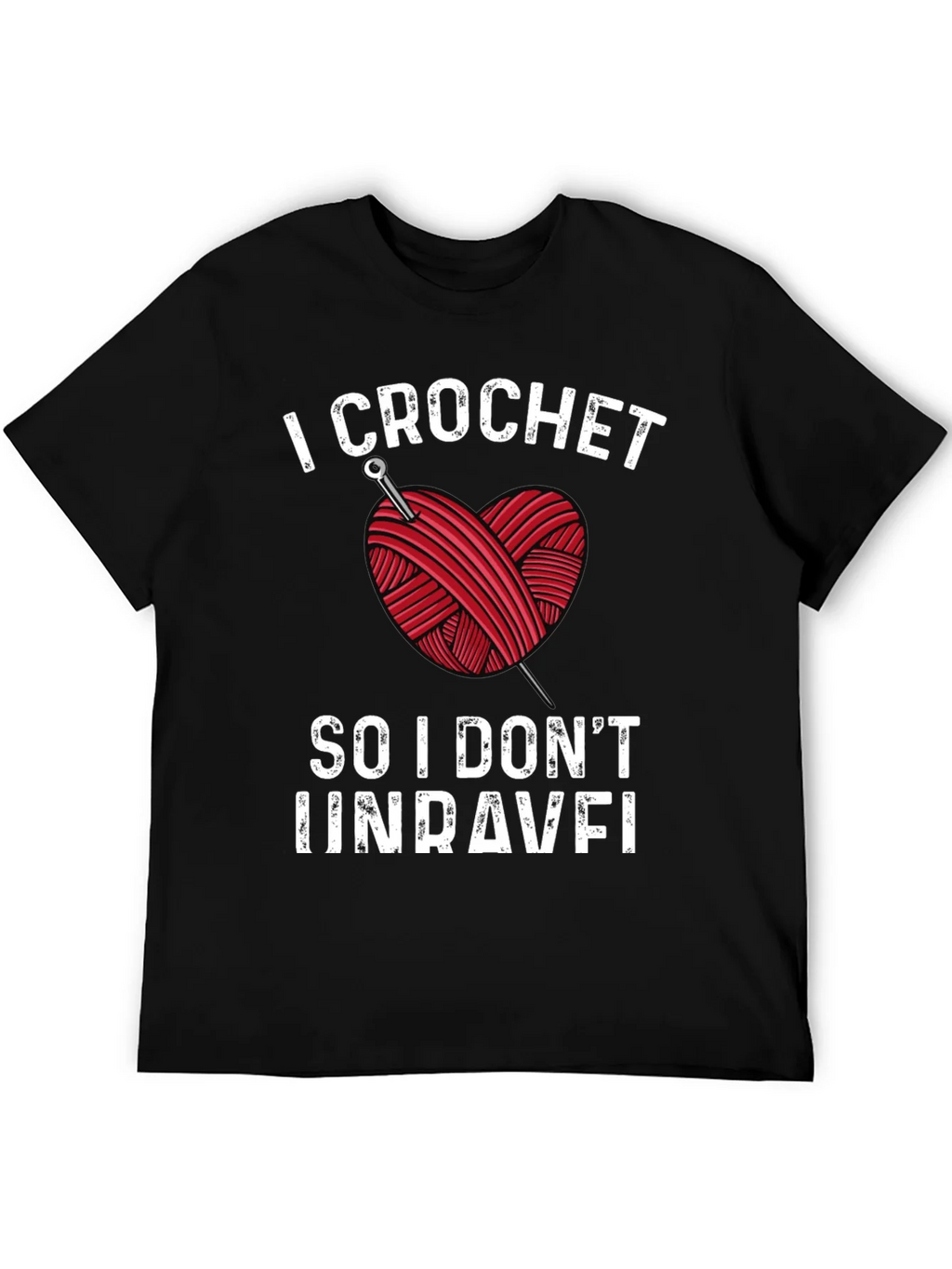 I Crochet So I Dont Unravel Black T-Shirt product image 4