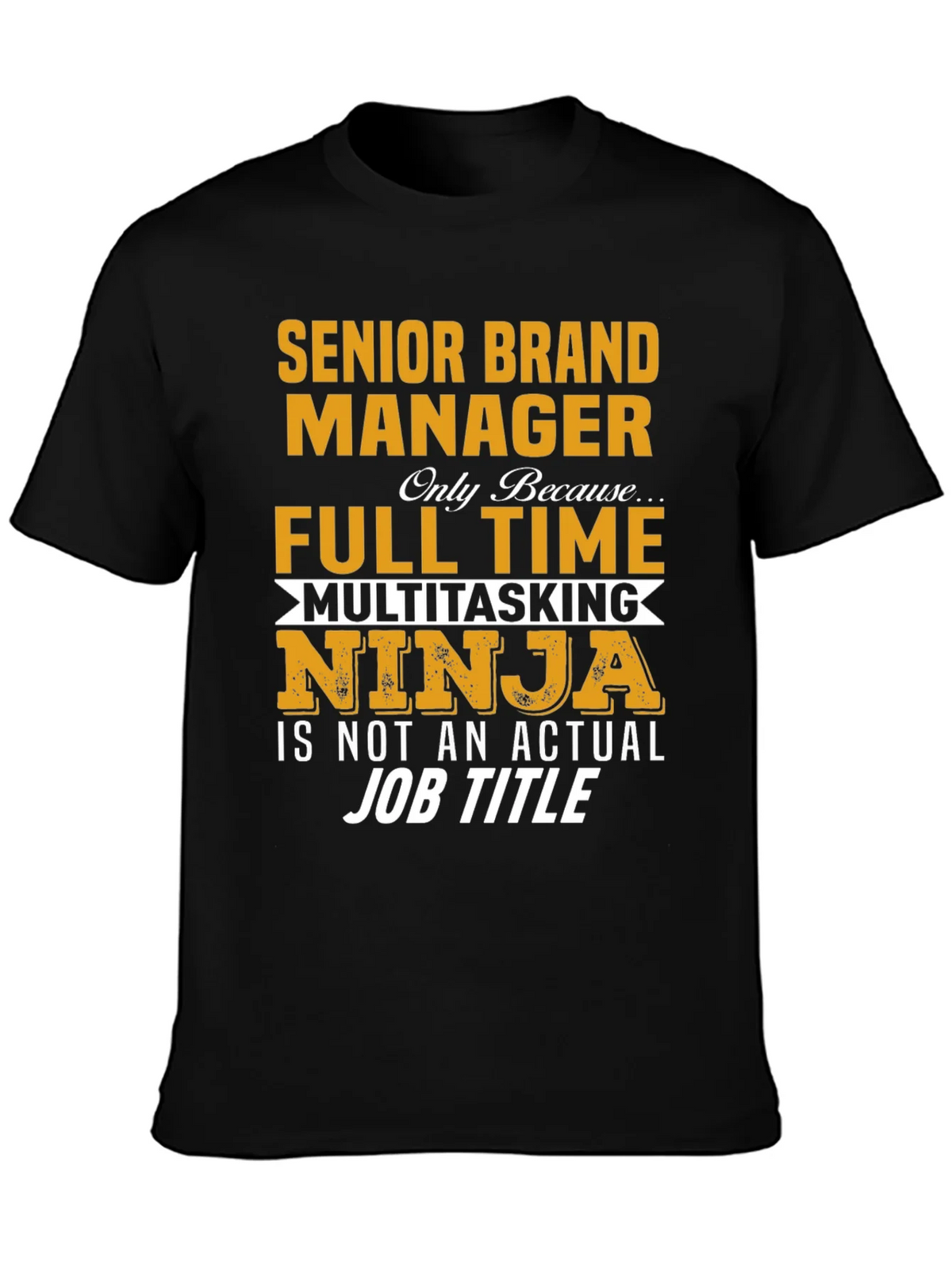 Senior Brand Manager T-Shirt product image 3