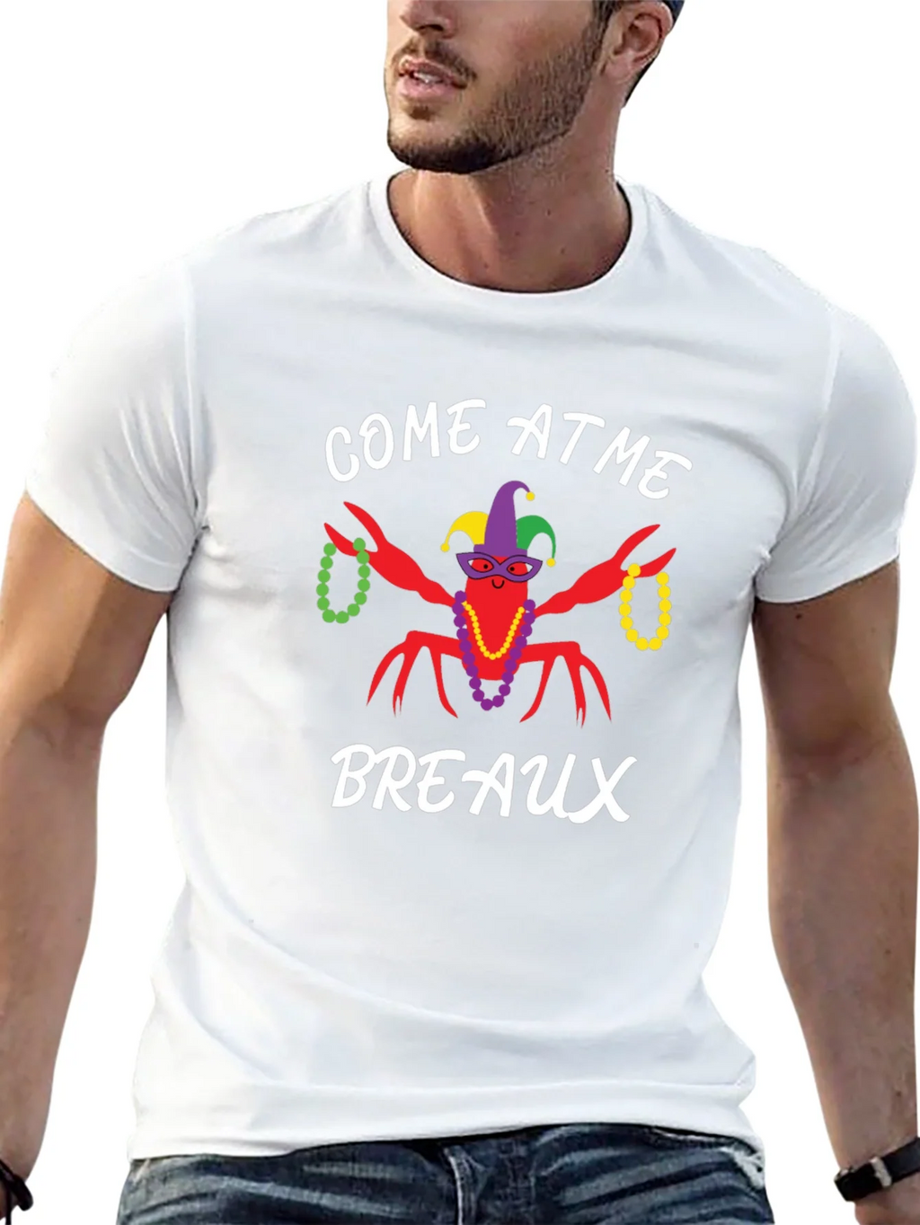 Come at Me Breaux Mardi Gras T-Shirt product image 12
